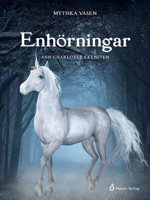 cover image of Mytiska väsen – Enhörningar